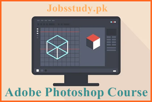 Scope of Adobe Photoshop Course in Pakistan, Jobs, Salary, Benefits, Fee & Tips